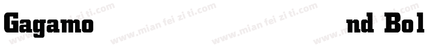 Gagamond Bold字体转换